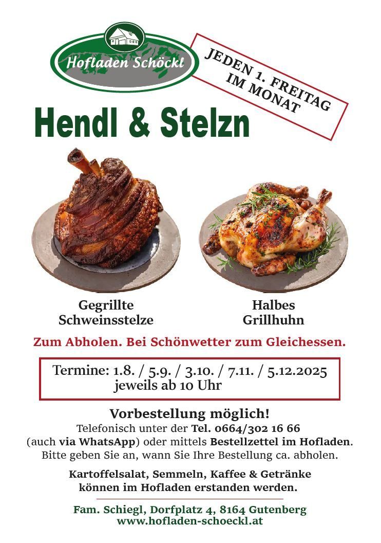 Ein Werbeplakat für Hendli & Stelzn zeigt ein Teller mit gegrilltem Schweinefleisch und ein ganzes gegrilltes Huhn. Der Text betont verfügbare Termine und die Möglichkeit zur Vorbestellung. Kontaktdetails für Telefon und WhatsApp sind angegeben.