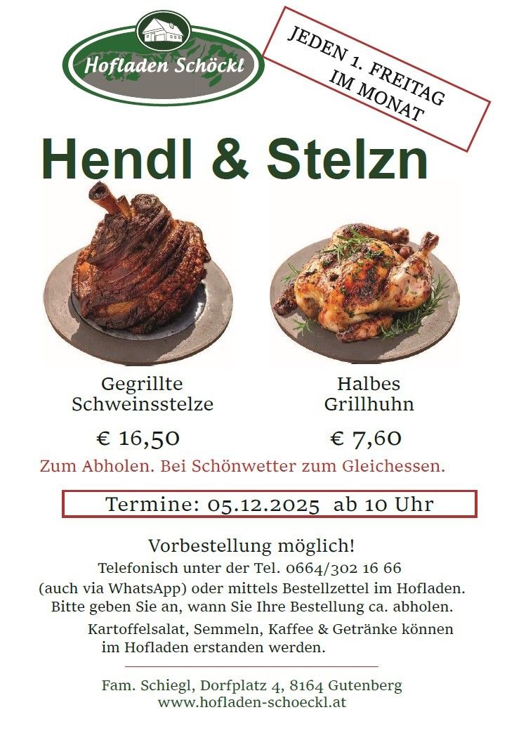 Werbung für Hendl & Stelzn mit zwei Gerichten: gegrillte Schweineschulter und halbes gegrilltes Huhn, jeweils 16,50 und 7,60 Euro. Abholung am 5.12.2025 ab 10 Uhr möglich. Vorbestellung telefonisch oder per Bestellformular.