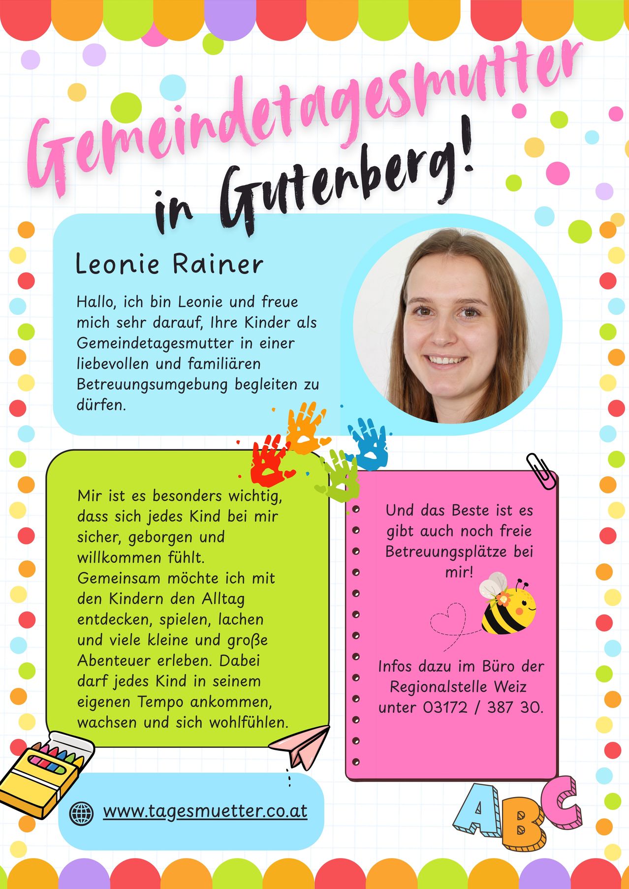 Ein Poster mit einer lächelnden Frau namens Leonie, die Gemeinschafts-Tagesmütter-Dienste in Gutenberg anbietet. Es betont die Bedeutung einer sicheren und einladenden Umgebung für Kinder, mit freien Betreuungsplätzen. Kontaktinformationen sind angegeben.