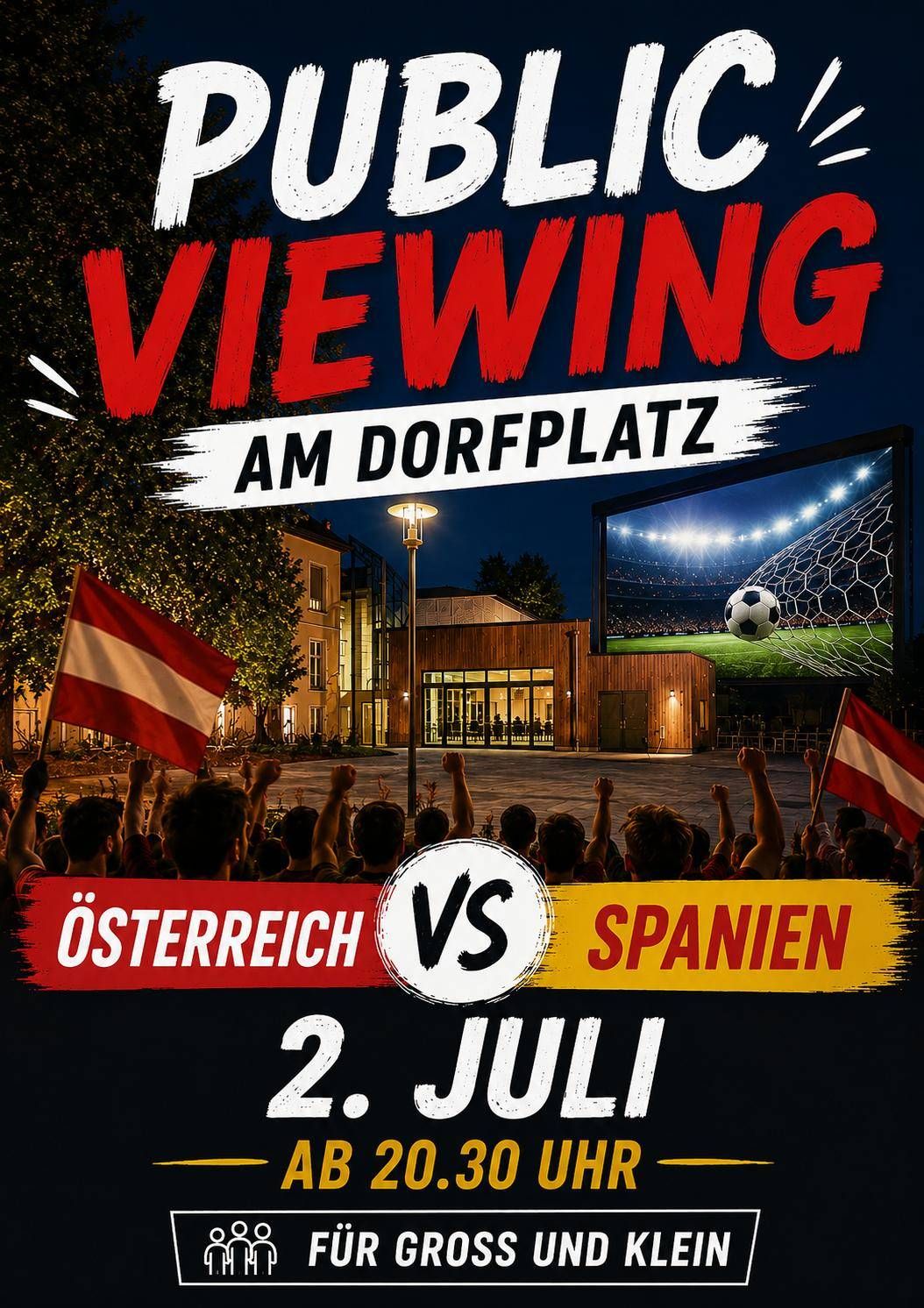 Nachbetrachtung des Fußballspiels zwischen Österreich und Spanien am Dorfplatz am 2. Juli.