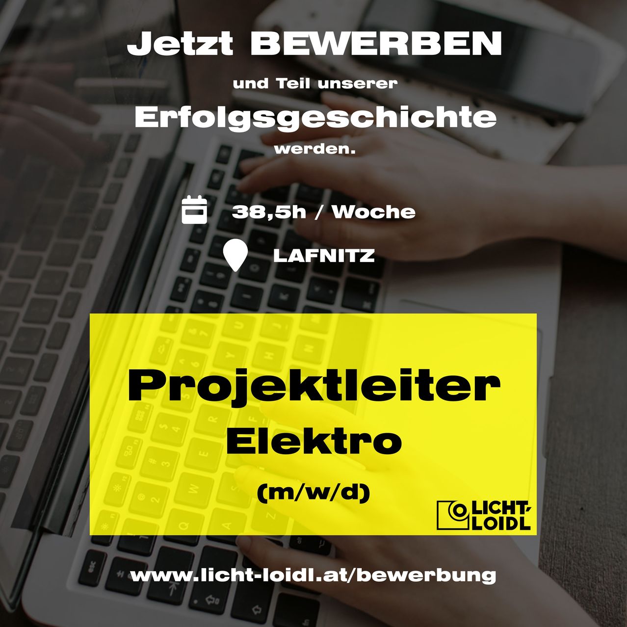Ein Plakat mit einer Person, die auf einem Laptop tippt, mit dem Text 'Projektleiter Elektro'. Es enthält einen Link und gibt eine Arbeitswoche von 38,5 Stunden in Lafnitz an.