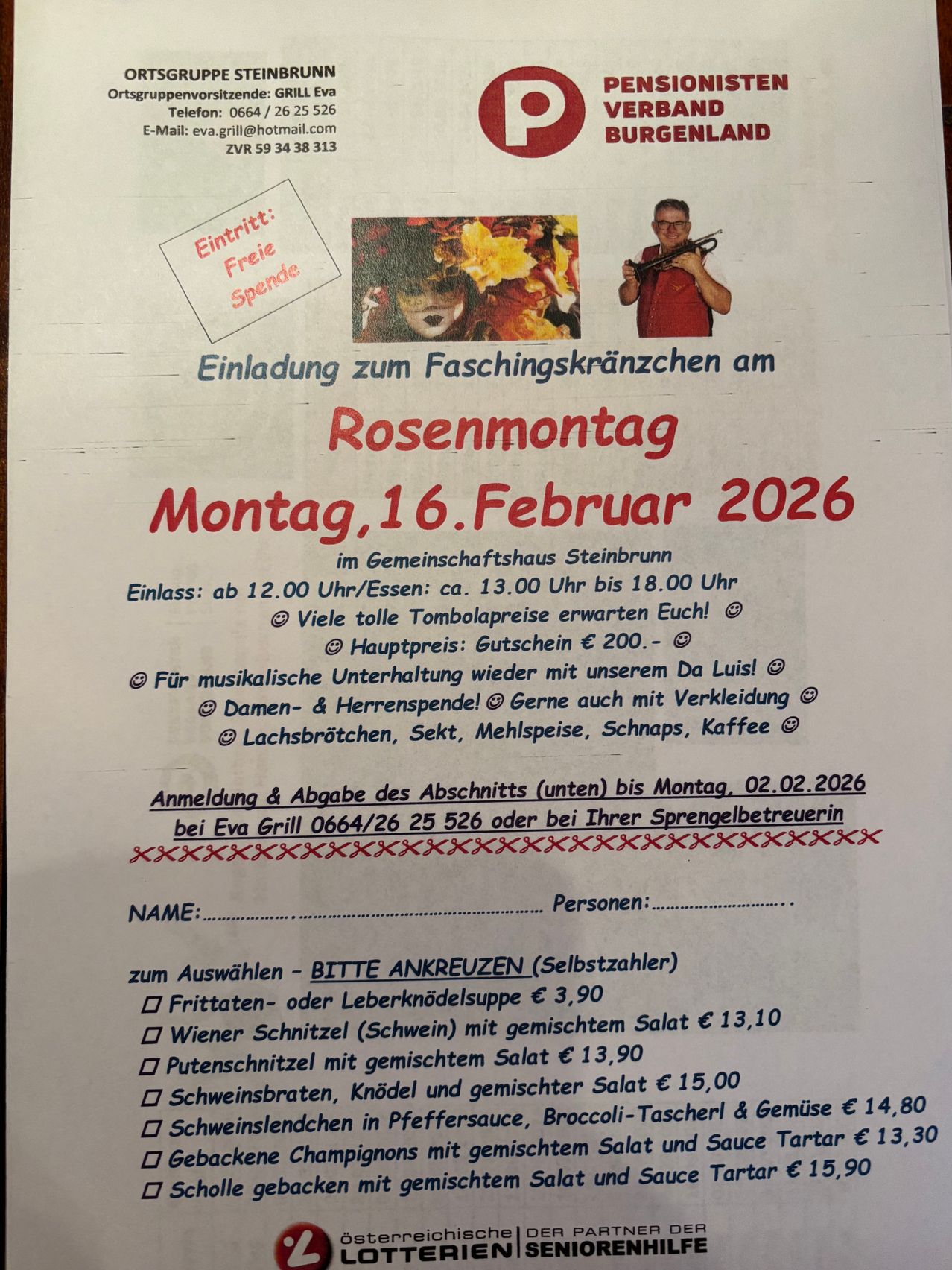 Eine Einladung zum Faschingskränzen am Rosenmontag, 16. Februar 2026, im Gemeinschaftshaus Steinbrunn. Eintritt frei, Beginn um 12.00 Uhr. Es warten viele Tombolapreise auf Sie! Anmeldung und Abgabe des Tickets (unten) bis Montag, 02.02.2026, bei Eva Grill 0664/26 25 526 oder bei Ihrer Sprengelbetreuerin.