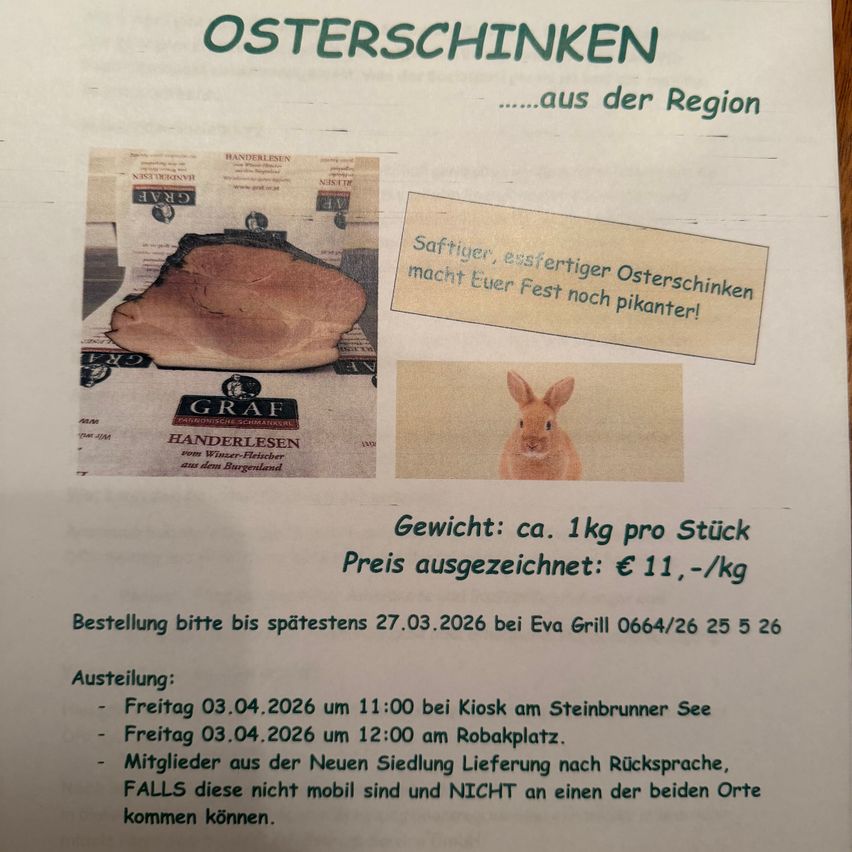 Ein Flugblatt für regionale Osterschinken. Es zeigt ein Bild von einem Stück Schinken und einem Kaninchen. Der Schinken wiegt etwa 1 kg pro Stück und kostet 11 Euro pro kg. Bestellen Sie bis zum 27.03.2026. Lieferung am 03.04.2026.