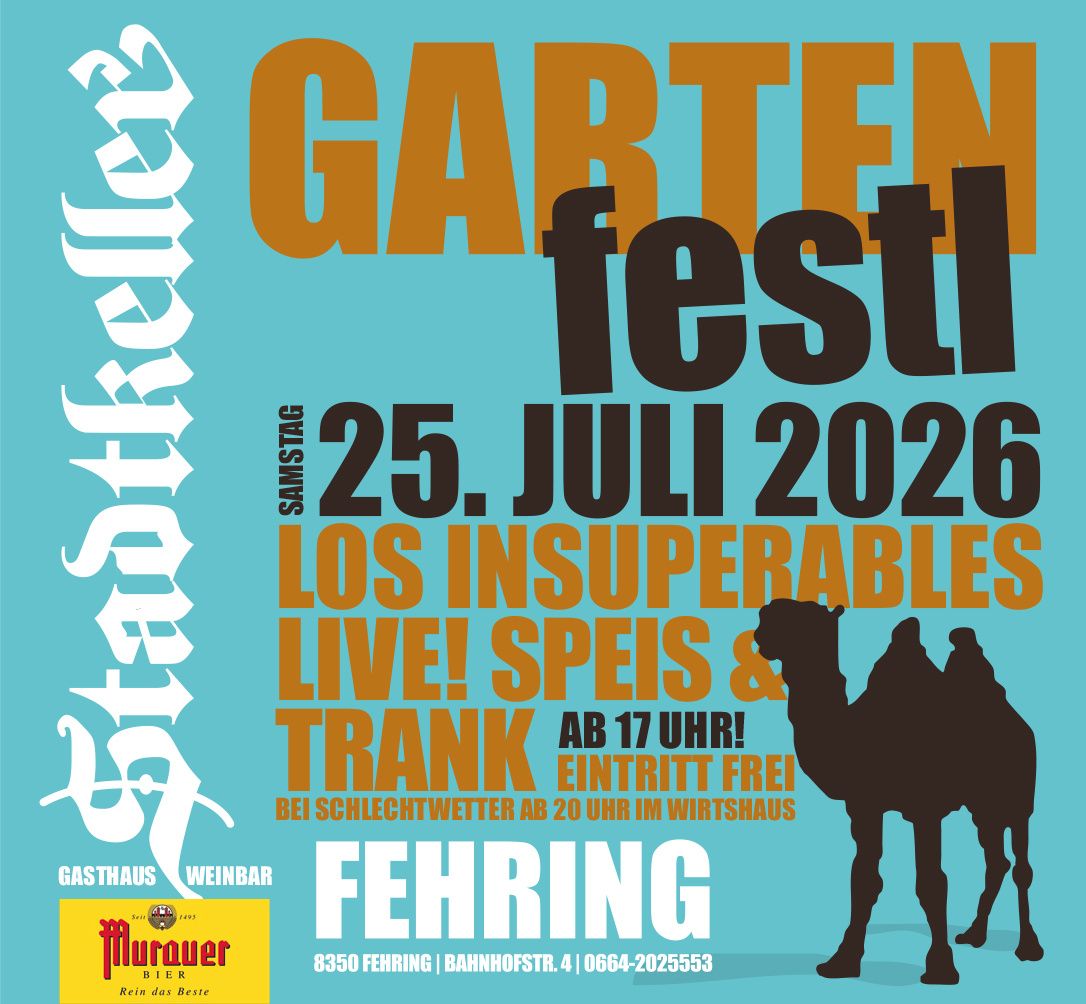 Plakat für Gartenfesti-Veranstaltung am 25. Juli 2026 mit Los Insuperables live, Essen und Getränken. Kamelsilhouette rechts. Eintritt frei bei schlechtem Wetter.