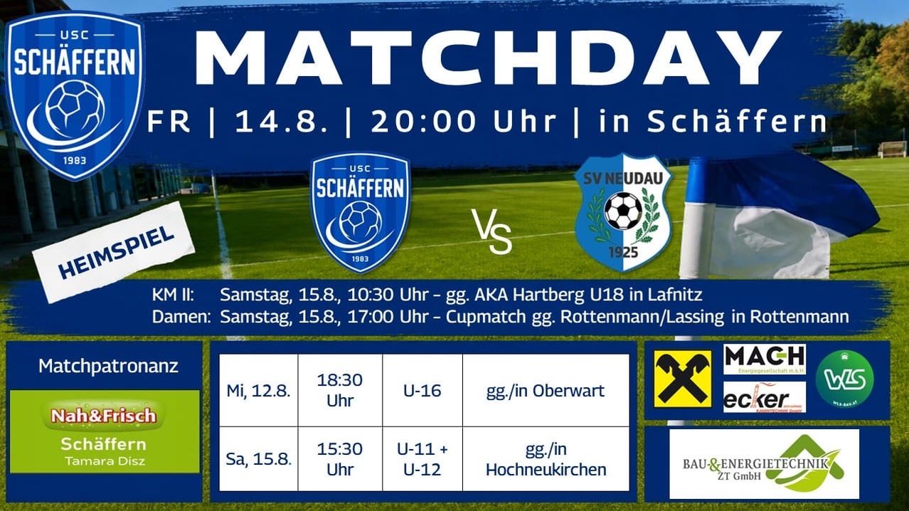 Fußballspieltag-Plakat in Blau und Weiß, mit den Teams USC Schaffern und SV Neudau, geplant für den 14. August um 20:00 Uhr. Spiele umfassen U18 gegen AKA Hartberg und U11+U12 gegen Rottenmann/Lassing.