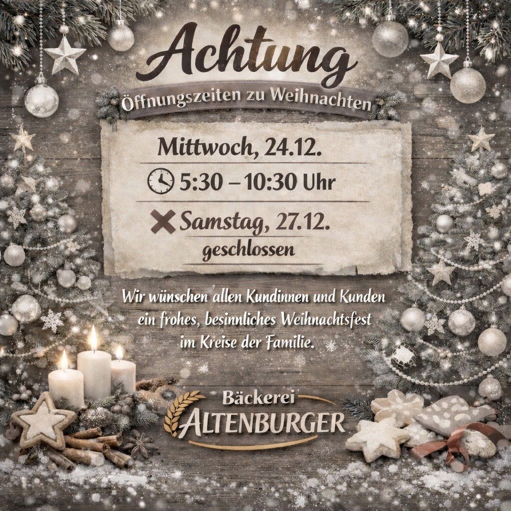 Ein Hinweisschild informiert über die Öffnungszeiten der Bäckerei während der Weihnachtswoche, mit geschlossenem Samstag. Kerzen und Ornamente schmücken die Szene.
