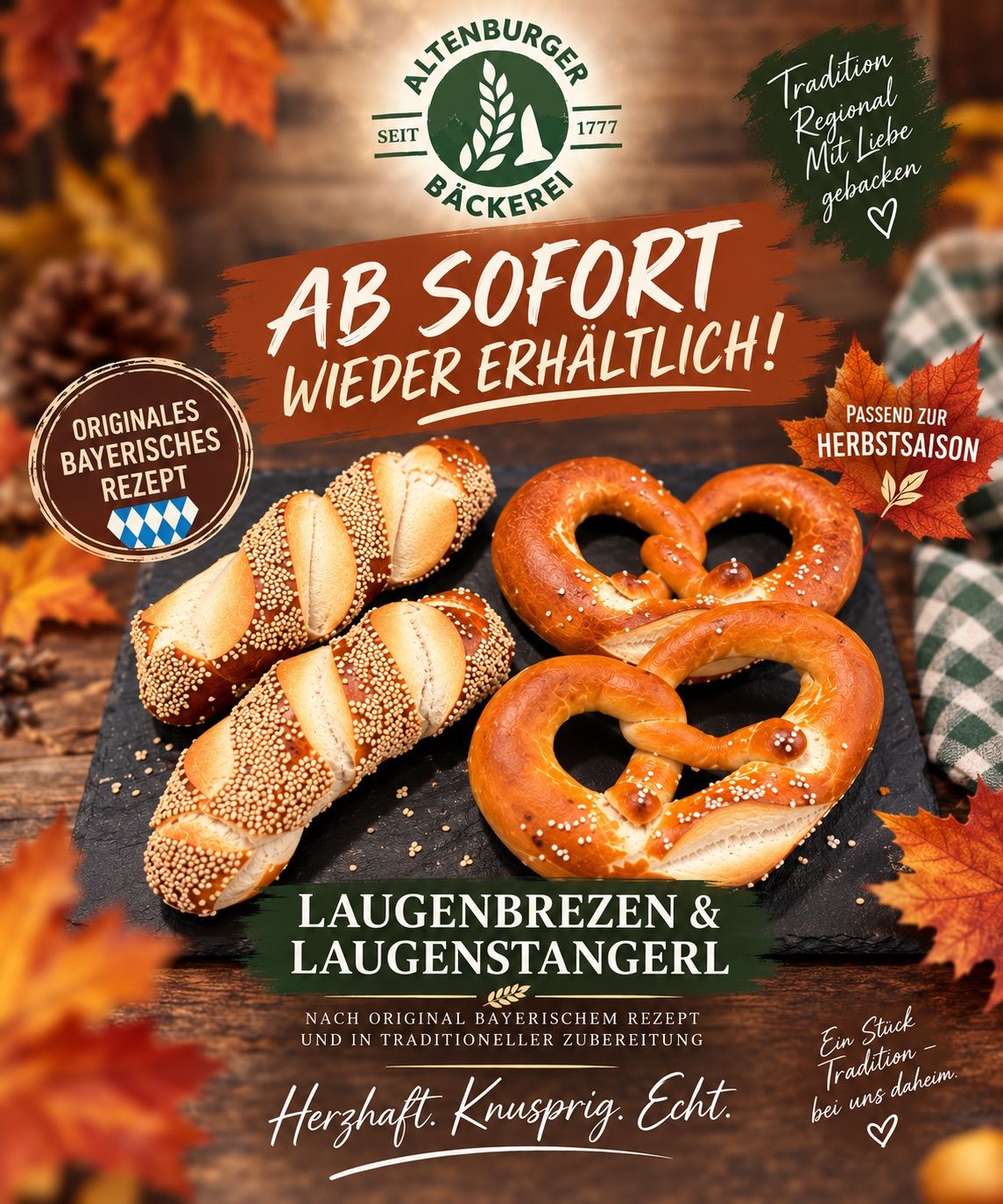 Werbeanzeige für bayerische Brezen und Brezenstangen, hergestellt nach dem Original-Bayerischen Rezept und traditioneller Zubereitung. Das Bild zeigt eine Nahaufnahme von Brezen auf einem Schieferbrett mit Herbstblättern und einem Schild, das 'Originales bayerisches Rezept' anzeigt.