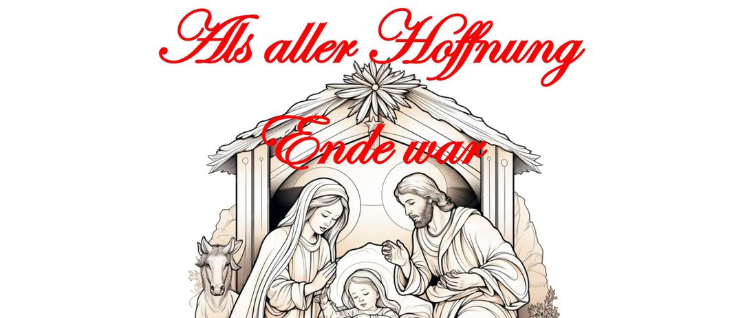 Plakat für ein Weihnachtskonzert im Wohnzimmer von Leibnitz. Es zeigt eine Illustration der Heiligen Familie mit Text auf Deutsch. Der Titel lautet 'Als aller Hoffnung Ende war'.