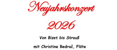 Plakat für das Neujahrskonzert 2026. Künstler sind Christine Bedrac auf der Flöte, Dr. Peter Rannach auf der Violine, Siegfried Bauer auf dem Akkordeon und Helmut Schweiger auf der Gitarre. Datum: Montag, 12. Januar 2026, 10 Uhr. Ort: "Wohnzimmer" Grazergasse 2, Leibnitz.