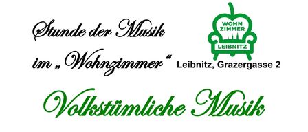 Eine Anzeige für traditionelle Musik im Wohnzimmer in Leibnitz, Grazergasse 2. Es zeigt Instrumente wie Cello, Akkordeon und Gitarre sowie Berg- und Alpenblumen.