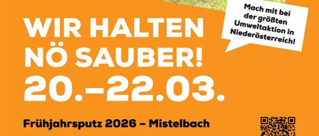 Plakat zeigt Menschen, die ein Grasfeld aufräumen. Es steht geschrieben: 'Wir halten es sauber! 20-22.03. Frühjahrsputz 2026 - Mistelbach'. QR-Code und Ortsmarkierung sind ebenfalls vorhanden.