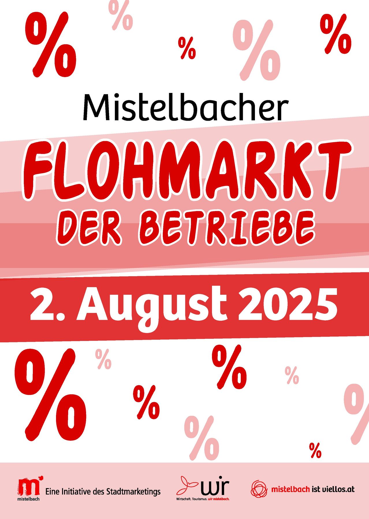 Werbeposter für den Mistelbacher Flohmarkt der Betriebe am 2. August 2025. Das Poster ist in einem leuchtenden Rot- und Weißton gehalten mit fetter Schrift.