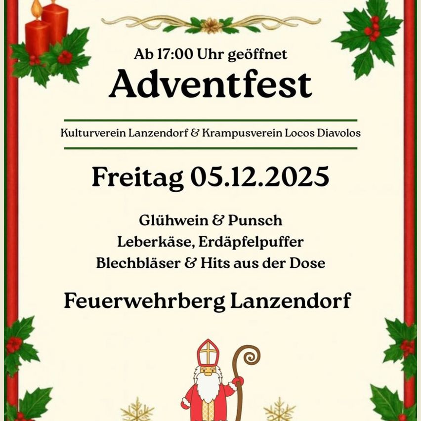 Plakat für Adventfest am 5. Dezember 2025, Beginn um 17 Uhr. Veranstaltet von Kulturverein Lanzendorf und Krampusverein Locos Diavolos. Angeboten werden Glühwein, Punsch, Leberkäse, Erdäpfelpuffer, Blechbläser und Musik. Gelegen am Feuerwehrberg Lanzendorf. Mit dekorativen Stechpalmenblättern und einer Figur des Weihnachtsmanns.