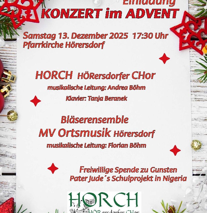 An event poster announces a concert in Advent. The event is on Saturday, December 13, 2025, at 5:30 PM. The location is Pfarrkirche Hörersdorf. The HORCH Hörersdorfer Chor is featured with musical direction by Andrea Böhm and piano by Tanja Beranek. The event also includes the MV Ortsmusik Hörersdorf with musical direction by Florian Böhm. The poster includes a donation request for Pater Jude's school project in Nigeria.