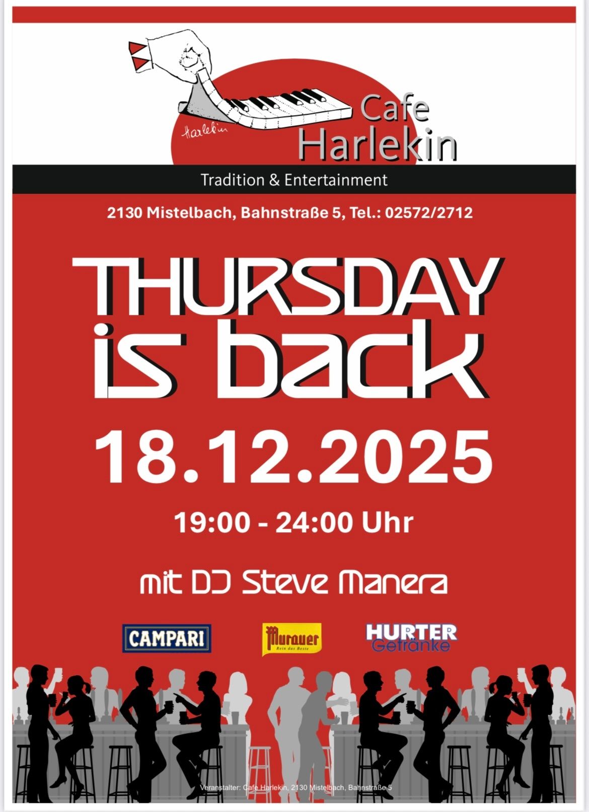 Ein Werbeplakat für Harlekin in Mistelbach. Donnerstag ist zurück am 18. Dezember 2025, mit DJ Steve Manera von 19:00 bis 24:00 Uhr. Adresse: 2130 Mistelbach, Bahnstraße 5. Tel.: 02572/2712. Sponsoren: CAMPARI, Murauer, HURTER Getränke.