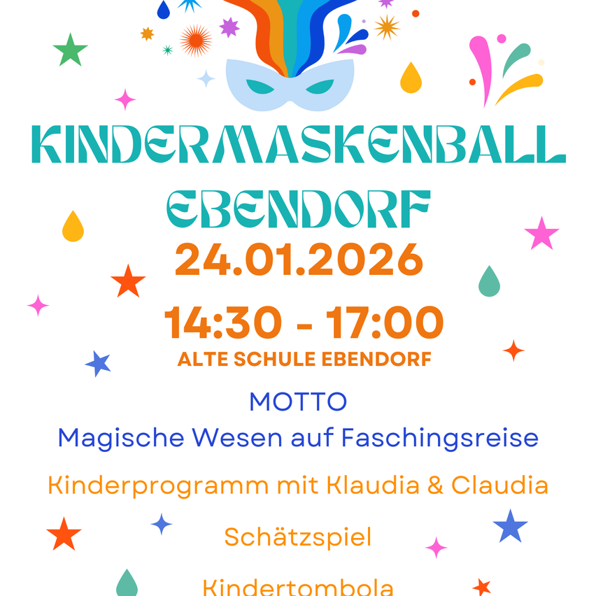 Poster for Kindermaskenball Ebendorf on 24.01.2026, 14:30-17:00 at Alte Schule Ebendorf. Features include magical creatures, a children's program with Klaudia & Claudia, treasure hunts, and a children's tombola.