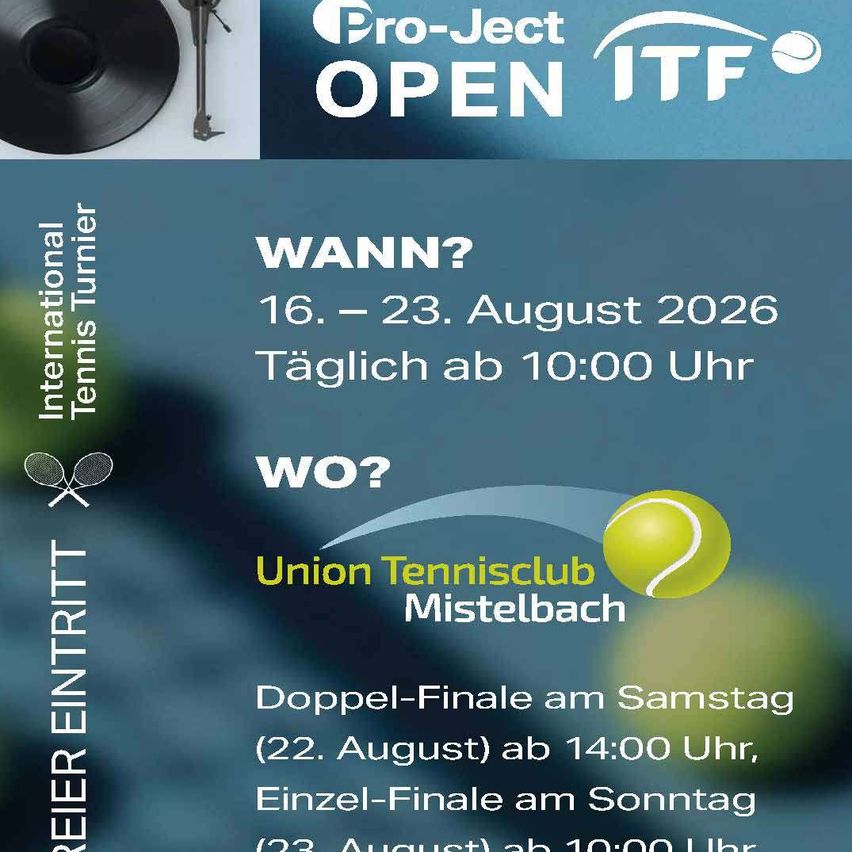 An advertisement for the Pro-Ject Open ITF tennis tournament, scheduled from August 16th to 23rd, 2026, at Union Tennisclub Mistelbach. The poster features a tennis ball, racket, and a vinyl record.