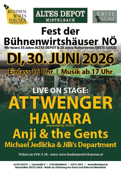 Plakat für das Fest der Bühnenwirtshäuser Nö. Mit den Bands Attwenger, Hawwara, Anji & the Gents und Michael Jedlicka & Jilli's Department. Datum: 30. Juni 2026. Tickets über Website erhältlich.
