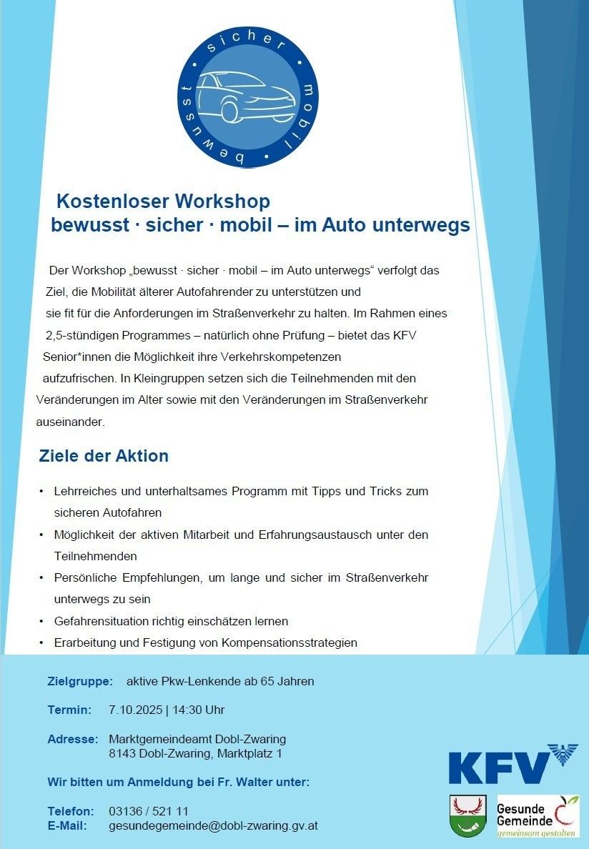 Plakat für ein kostenloses Workshop, das darauf abzielt, ältere Fahrer bewusst, sicher und mobil zu halten. Es beinhaltet interaktive Sitzungen, Tipps und Gruppendiskussionen zur Verbesserung der Verkehrssicherheitsfähigkeiten. Zielgruppe: aktive Fahrer ab 65 Jahren. Termin: 7. Oktober 2025, 14:30 Uhr.