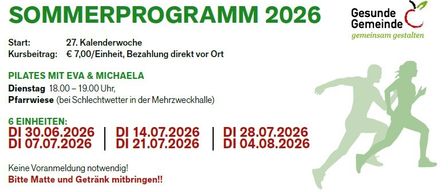 Das Sommerprogramm 2026 bietet Pilates mit Eva und Michaela dienstags von 18-19 Uhr an der Pfarwiese an. Der Kursbeitrag beträgt 7 Euro pro Einheit, zahlbar direkt vor Ort. Keine Anmeldung erforderlich. Bitte Matte und Getränk mitbringen!