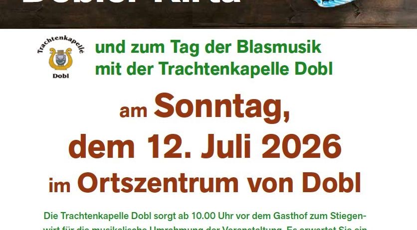 Plakat für Dobler Kirta-Veranstaltung am 12. Juli 2026. Es zeigt einen herzförmigen Kuchen mit dem Wappen von Dobl. Das Plakat beinhaltet einen großen Markt, einen Buchmarkt, Kaffee, Kuchen und mehr. Es gibt Essens- und Getränkestände.
