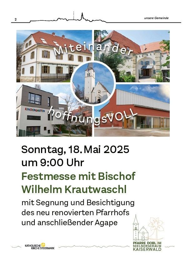 Ein Veranstaltungsposter mit mehreren Bildern von Gebäuden, darunter eine Kirche, ein Kindergarten und ein neu renoviertes Pfarrhaus. Der Text auf Deutsch lautet 'Festmesse mit Bischof Wilhelm Krautwaschl' mit dem Datum 18. Mai 2025 und einer Zeit von 9:00 Uhr.