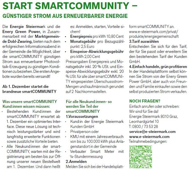 Energie Steiermark und Enery Green Power bieten gemeinsam mit dem Marktführer im doppelstelligen Bereich Informationen über die Gemeinschaft. Ab 1. Dezember bietet die smartCOMMUNITY günstigen Strom. Bestehende Kunden erwarten eine optimierte Schnittstelle. Neue Kunden profitieren von der Registrierung.