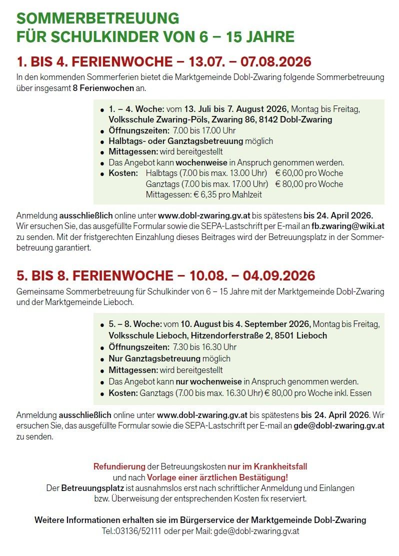 Das Dokument beschreibt Sommerbetreuungspläne für Schulkinder im Alter von 6-15 Jahren, organisiert von den Gemeinden Dobl-Zwaring und Lieboch. Woche 1-4 läuft vom 13. Juli bis 7. August 2026 und Woche 5-8 vom 10. August bis 4. September 2026. Die vollständige Anmeldung ist bis zum 24. April 2026 erforderlich.