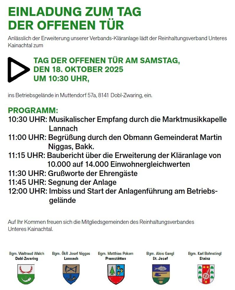 Der Reinhaltungsverband Unteres Kainachtal lädt zum Tag der offenen Tür am Samstag, 18. Oktober 2025, um 10:30 Uhr ein. Das Programm umfasst musikalischen Empfang, Reden, Geländeführung und Anlagenstart. Veranstaltungsort: Muttens Dorf, 57a, 8141 Dobl-Zwaring.
