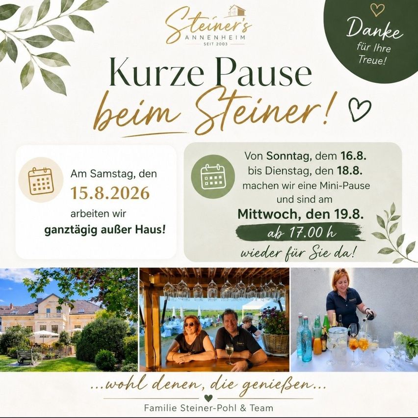 Eine Werbung für eine kurze Pause bei Steiner's Annenheim, mit einem Haus, einem Paar und einem Barkeeper. Der Text besagt, dass sie vom Samstag, den 15. August 2026, bis Dienstag, den 18. August 2026, geschlossen sein werden und am Mittwoch, den 19. August 2026, um 17 Uhr wieder öffnen.