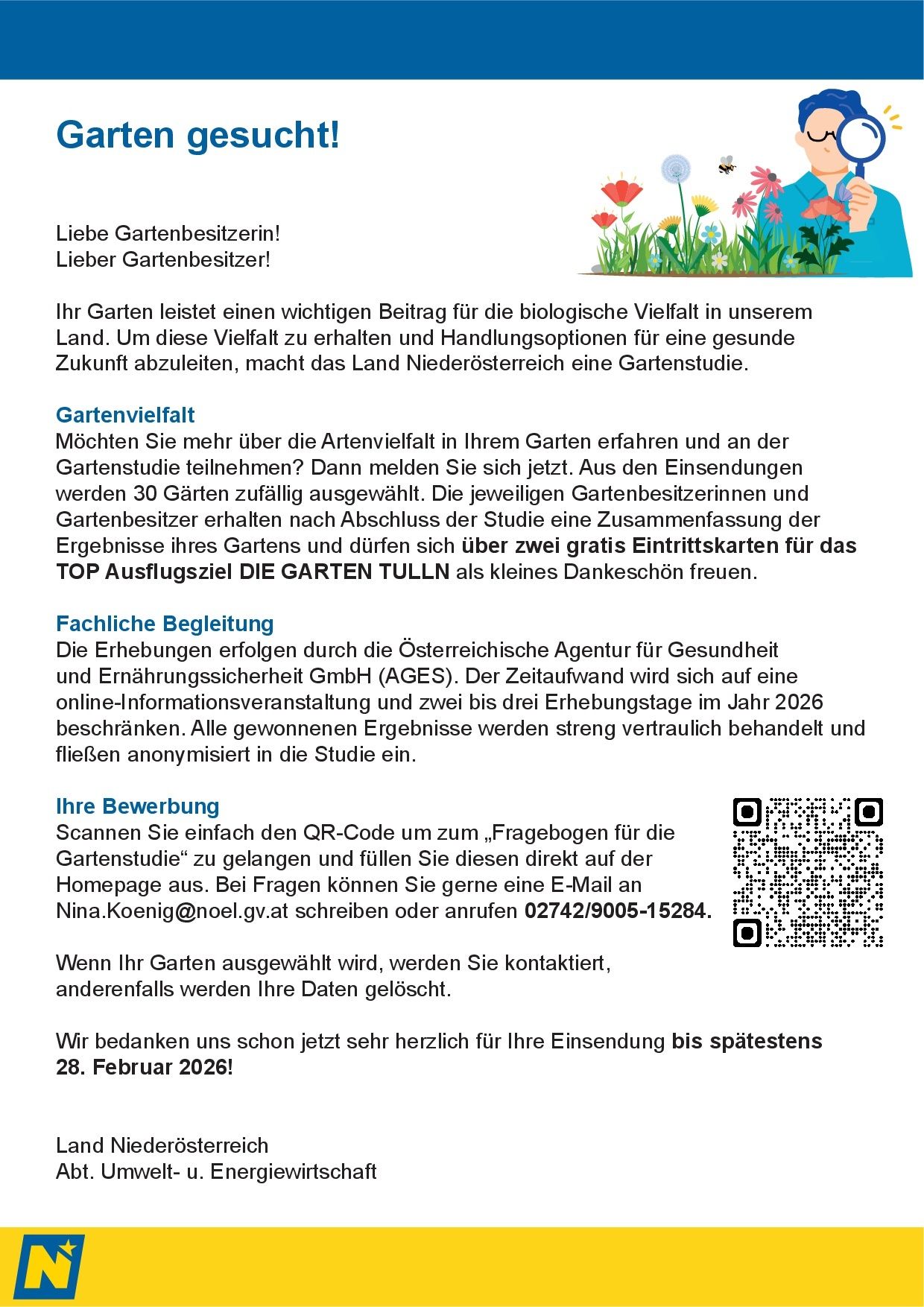 Gartenbesitzer sind eingeladen, an einer Gartenbiodiversitätsstudie von Niederösterreich teilzunehmen. Ausgewählte Teilnehmer erhalten eine Zusammenfassung der Biodiversität ihres Gartens und zwei kostenlose Eintrittskarten für die Tulln-Gärten. Die Anmeldung ist bis zum 28. Februar 2026 möglich.