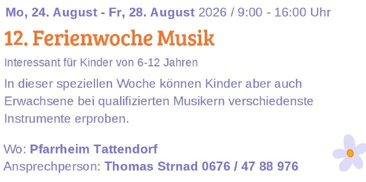Plakat für ein Musikevent für Kinder im Alter von 6-12 Jahren, das vom 24. August bis 28. August 2026 in Pfarrheim Tattendorf stattfindet. Ansprechpartner ist Thomas Strad.