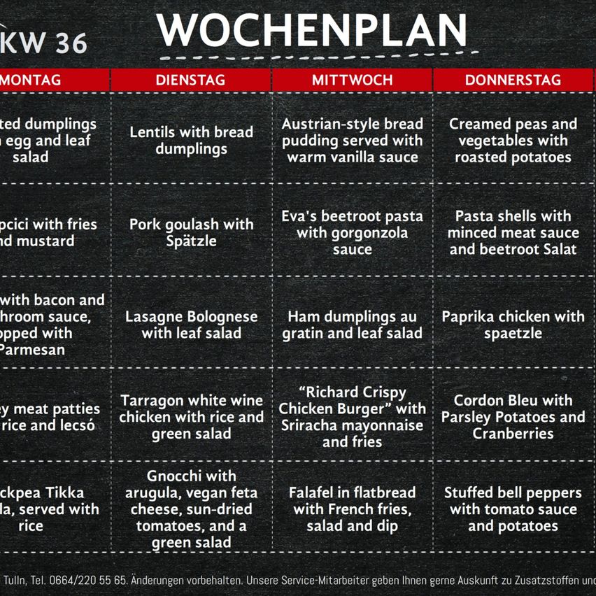 Ein wöchentlicher Mahlzeitenplan auf schwarzem Hintergrund. Für jeden Wochentag ist eine andere Mahlzeit aufgeführt, einschließlich Knödel, Linsen, Pasta und Huhn.