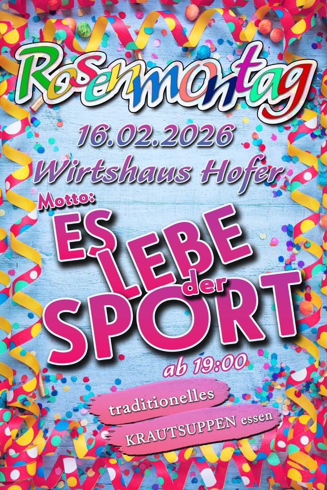 Ein blaues Plakat bewirbt eine Feier am 16.02.2026 im Hofer Restaurant. Das Plakat zeigt Konfetti und ein Motto, das ES LEB DER SPORT sagt, was übersetzt 'Lang lebe der Sport' bedeutet. Die Veranstaltung beginnt um 19 Uhr.