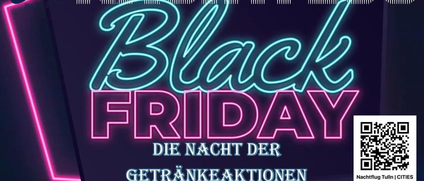 Werbung für Nachtfli Black Friday, die Nacht der Getränkeaktionen, am 28. November. Türen öffnen in Tulln, Haupt. Besuchen Sie www.nachtfli.