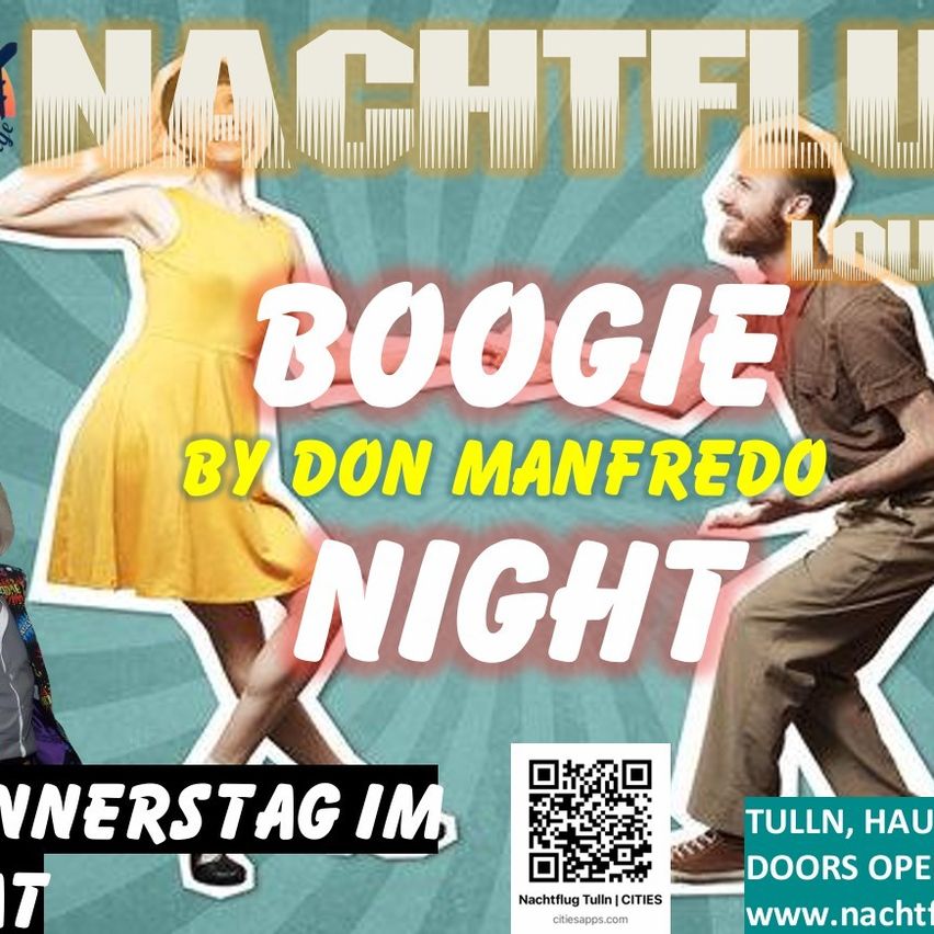 Plakat für eine Boogie-Nacht von Don Manfredo. Es zeigt einen Mann und eine Frau beim Tanzen. Das Plakat hat einen QR-Code und erwähnt Tulln, Haus. Türen öffnen sich.