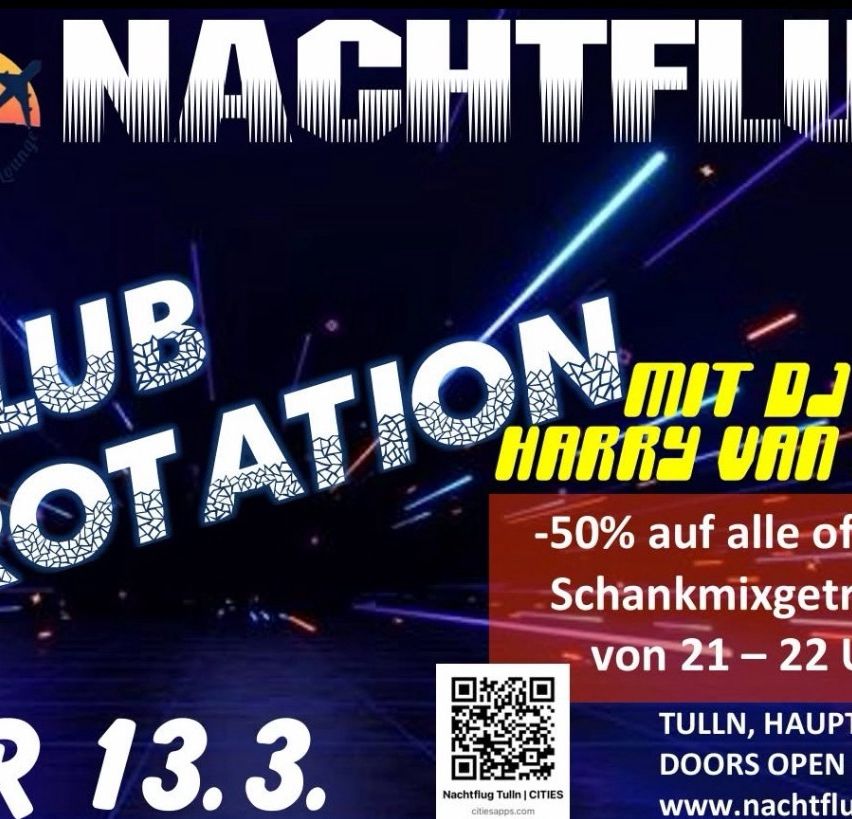 Nachtclub Rotation mit DJ Harry Van von 21-22 Uhr, 50% Rabatt auf alle Trinkmixe. Tulln, Hauptstrasse 13, 3. QR-Code für weitere Informationen.