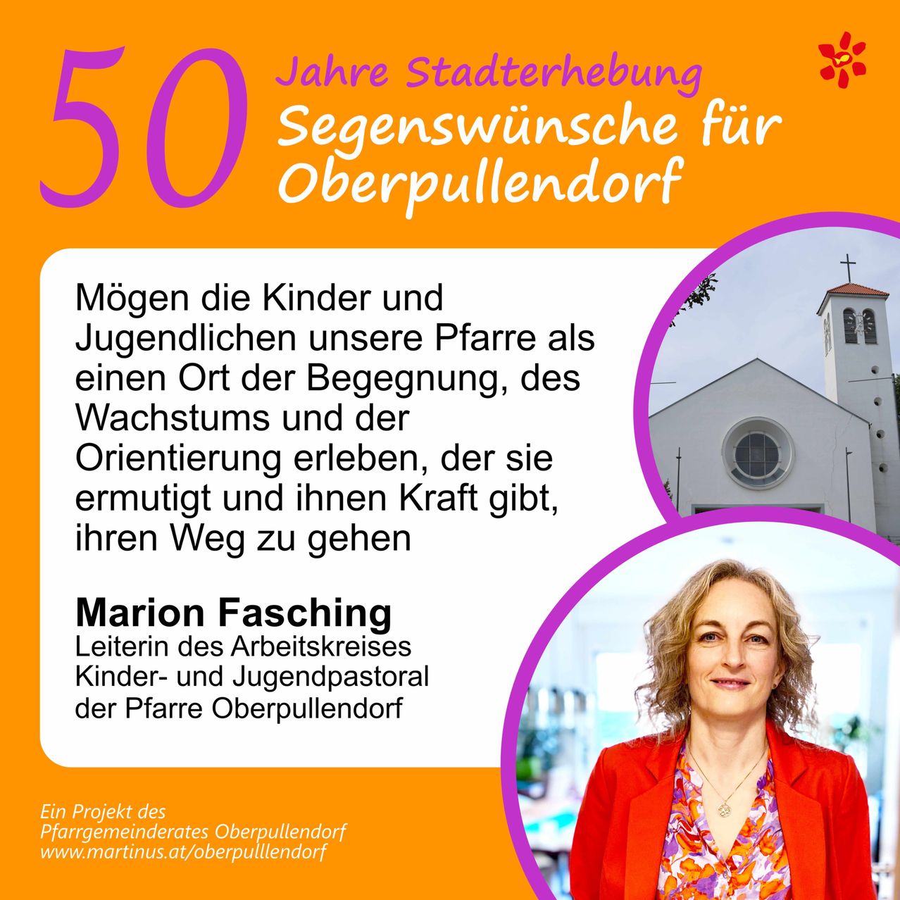 Poster celebrating 50 years of Stadterhebung for Oberpullendorf. It features a picture of a church, a woman named Marion Fasching, and a text wishing strength and orientation for children and youth.