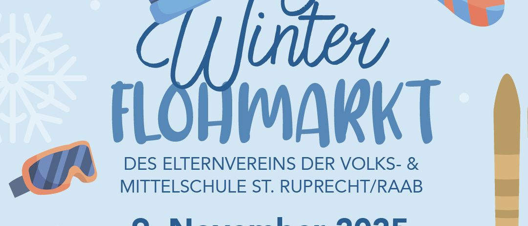 Werbeplakat für den Winter Flohmarkt des Elternvereins der Volks- und Mittelschule St. Rupert/Raab. Datum: 9. November 2025, Zeit: 9:00-12:00 Uhr.