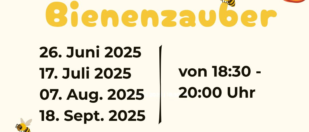 Ein Plakat mit Daten und Uhrzeiten für Bienenveranstaltungen im Weinmuseum Moschendorf, Kontaktinformationen sind angegeben.