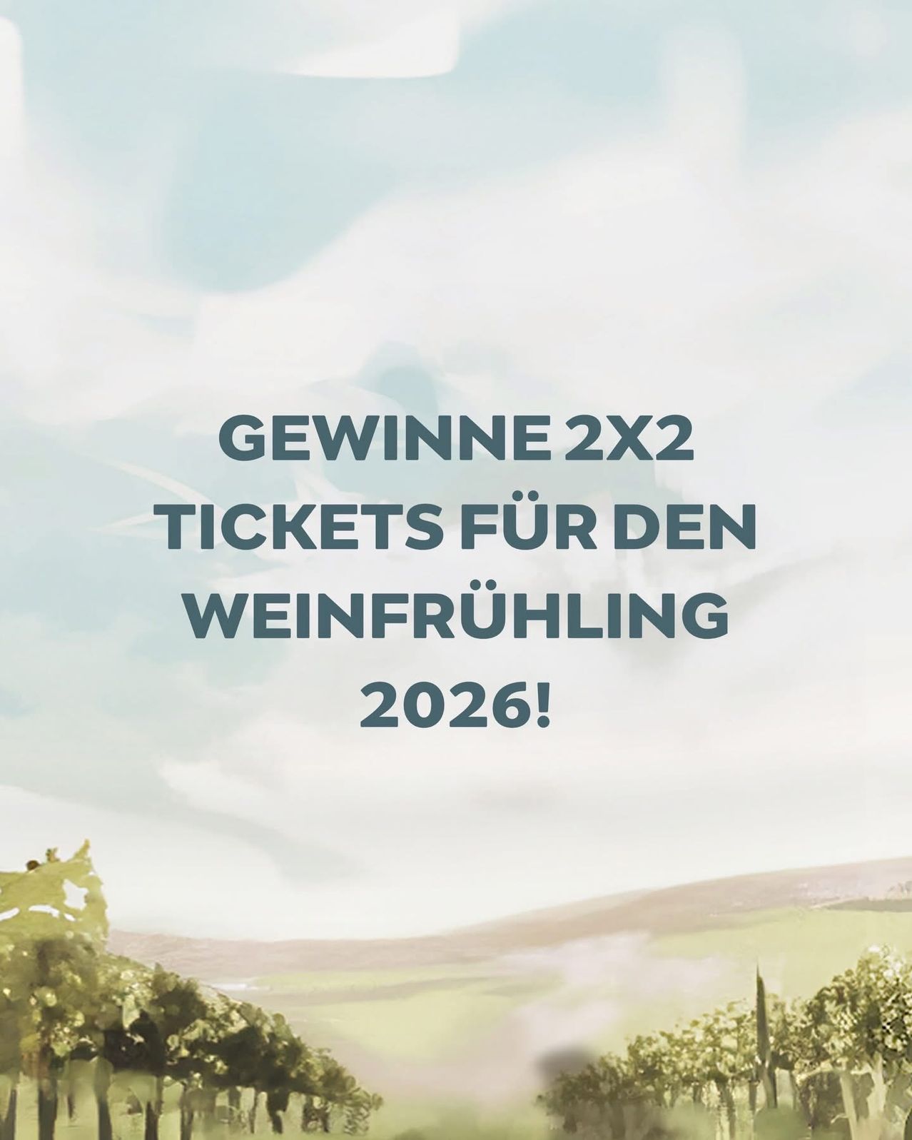 Ein Poster, das die Chance auf zwei Tickets für die Weinlese 2026 bewirbt. Der Himmel ist bewölkt und im Hintergrund ist ein Weinberg zu sehen.