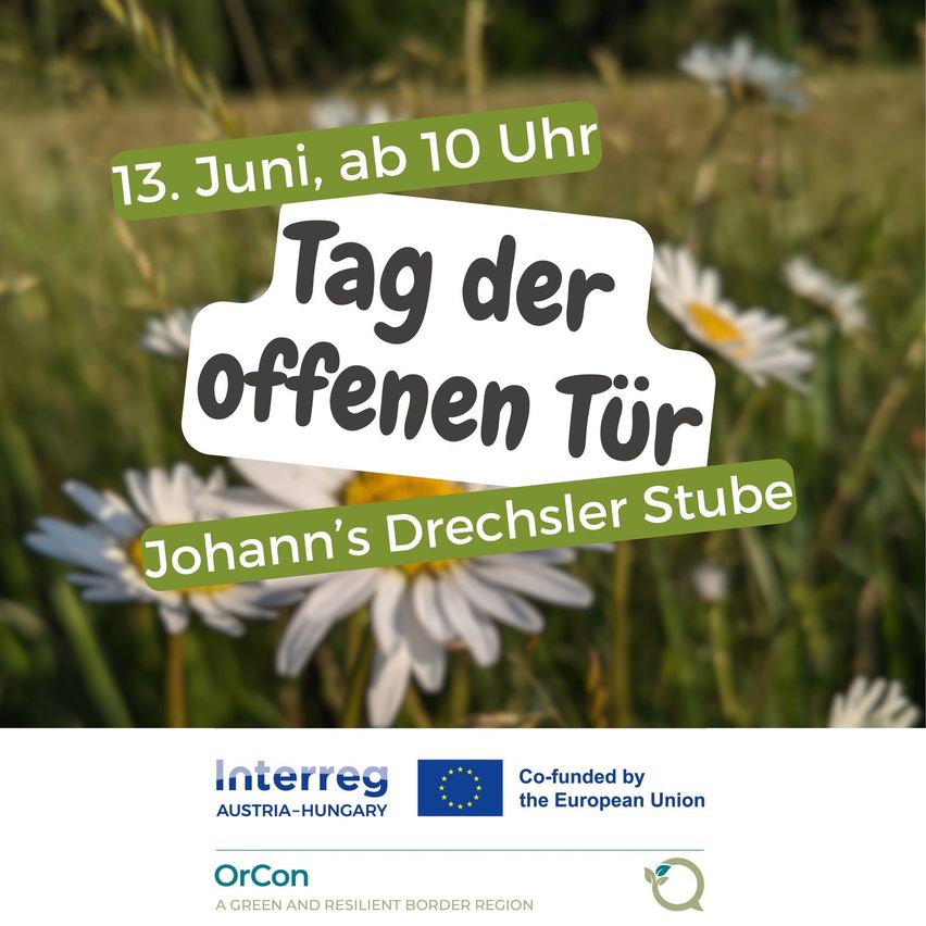 Poster for Open Door Day at Johann's Drechler's farm on June 13th, starting at 10 AM. Sponsored by Interreg Austria-Hungary and the European Union.