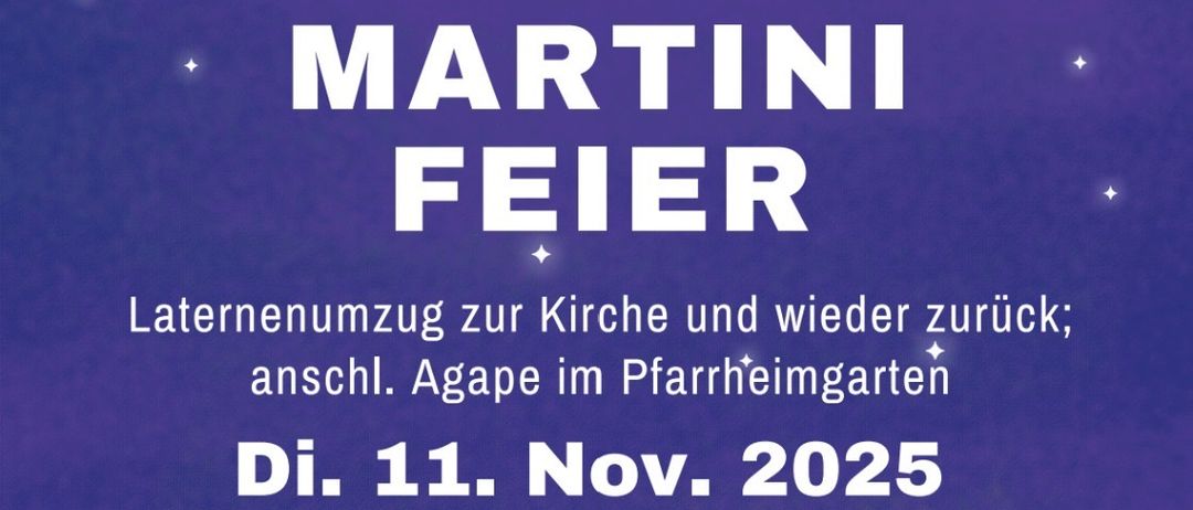 Plakat für die Martini Feger-Veranstaltung. Es zeigt eine Prozession von Kindern mit Laternen. Datum ist der 11. November 2025. Beginn um 17:17 Uhr im Pfarrheimgarten.