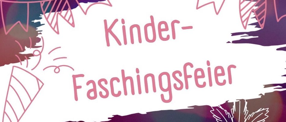 Ein Plakat für eine Kinder-Faschingsfeier am 14. Februar 2026 von 14:30 bis 17 Uhr im Pfarrheim Neudörfl. Es zeigt bunte Illustrationen, darunter Masken, eine Partymütze und Konfetti. Die Veranstaltung verspricht Spiele, Tänze, eine Bastelstation und Geschichtenerzählen.