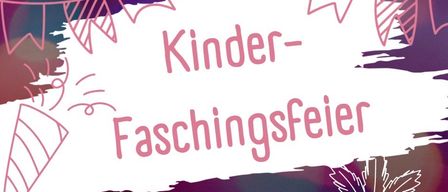 Ein Plakat für eine Kinder-Faschingsfeier am 14. Februar 2026 von 14:30 bis 17 Uhr im Pfarrheim Neudörfl. Es zeigt bunte Illustrationen, darunter Masken, eine Partymütze und Konfetti. Die Veranstaltung verspricht Spiele, Tänze, eine Bastelstation und Geschichtenerzählen.