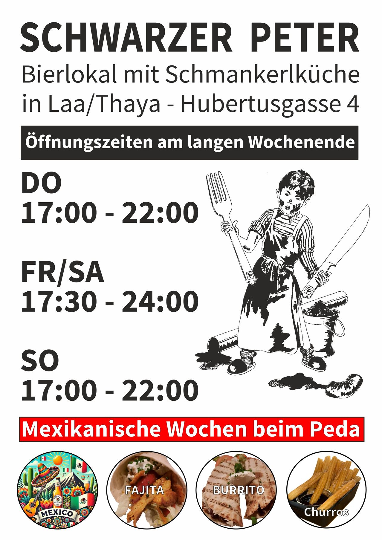 Bistro mit Snackbar in Laa/Thaya - Hubertusgasse 4. Öffnungszeiten am langen Wochenende: Do/Fr/Sa 17:30 - 24:00, So 17:00 - 22:00. Mexikanische Wochen bei Peda.