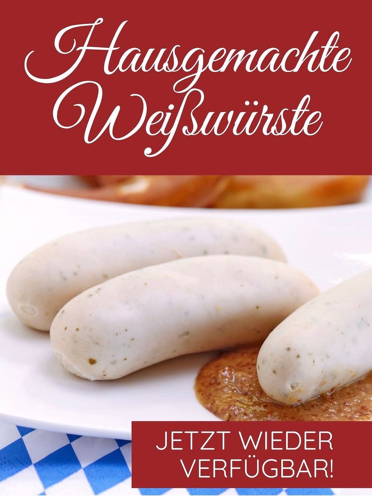 Three sausages on a white plate with mustard, with a red banner above reading 'Hausgemachte Weisswurste'.