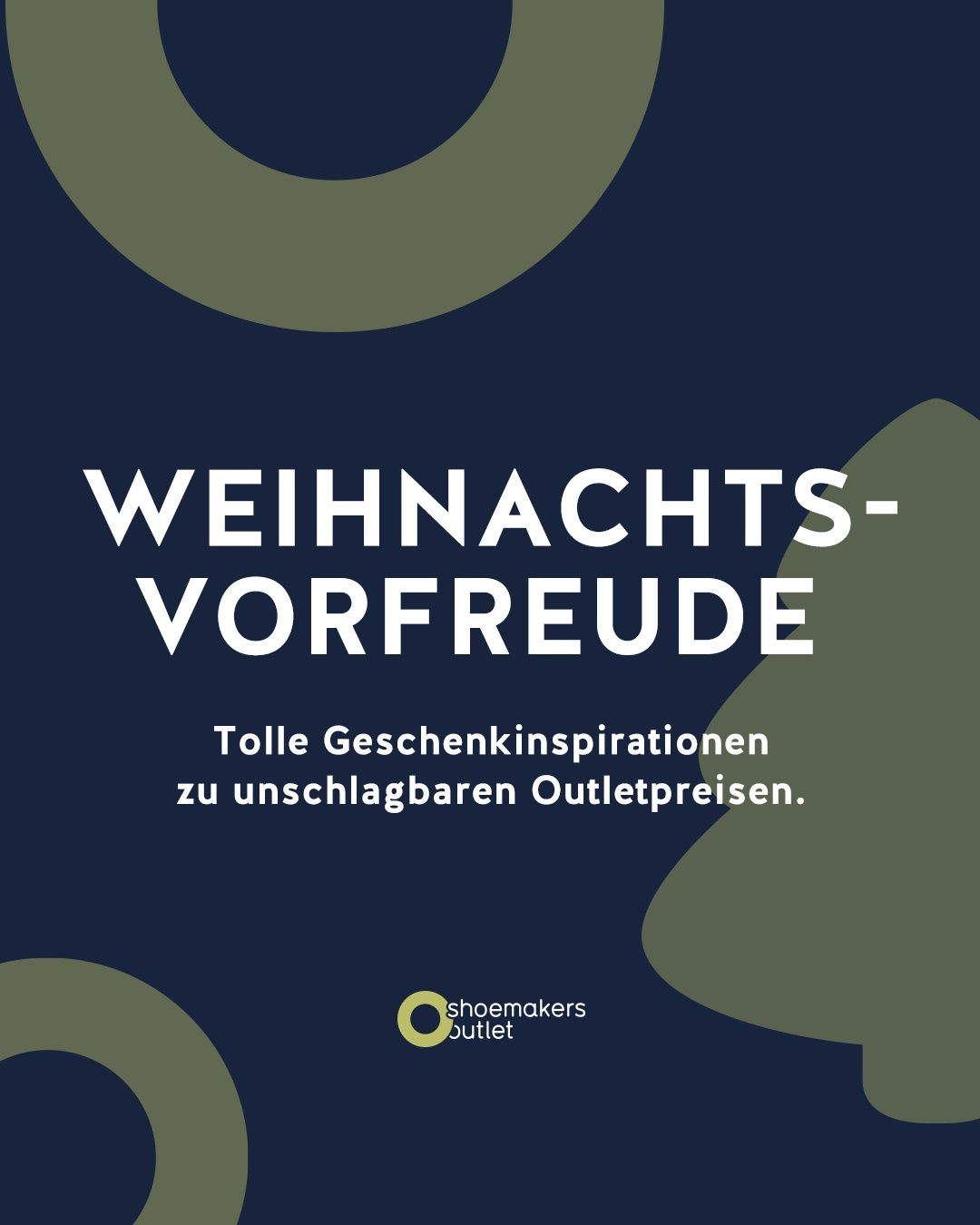 Ein blauer Plakat mit weißem Text sagt 'WEIHNACHTS-VORFREUDE'. Darunter steht in kleinerer Schrift 'Tolle Geschenkinspirationen zu unschlagbaren Outletpreisen.' Darunter ist das Logo von 'shoemakers outlet' zu sehen.