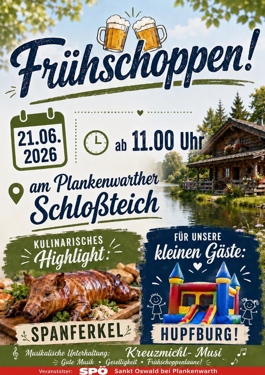 Fruinschoppen-Plakat für den 21. Juni 2026. Veranstaltung am Plankenwarther in SchloBteich ab 11 Uhr. Mit gebratenem Schwein, Hüpfburg und einem Haus am See.