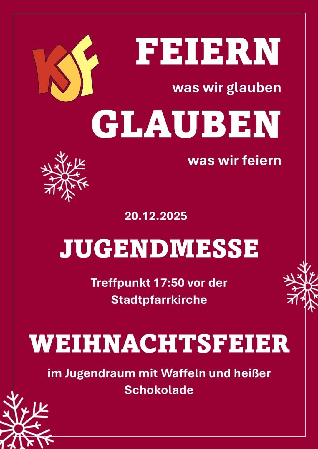 Ein Plakat kündigt eine Weihnachtsjugendmesse und -feier an. Die Veranstaltung ist am 20. Dezember 2025. Der Treffpunkt ist um 17:50 Uhr vor der Stadtpfarrkirche. Die Feier findet im Jugendraum mit Waffeln und heißen Getränken statt.